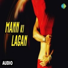 Mann Ki Lagan Mp3 Mann Ki Lagan Mp3